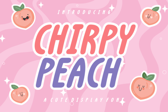 Chirpy Peach: A Font That Brings Whimsy and Energy to Your Designs